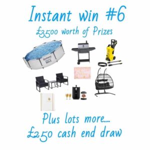 instant win #6 £3500 instant wins + £250 cash end draw