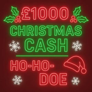 HO-HO-DOE £1000 christmas day cash